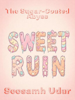 cover image of Sweet Ruin